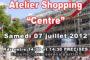 Samedi 07 juillet 2012 - Atelier shopping centre